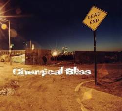 Chemical Bliss : Dead End